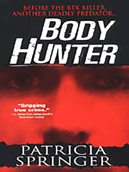 Title details for Body Hunter by Patricia Springer - Available